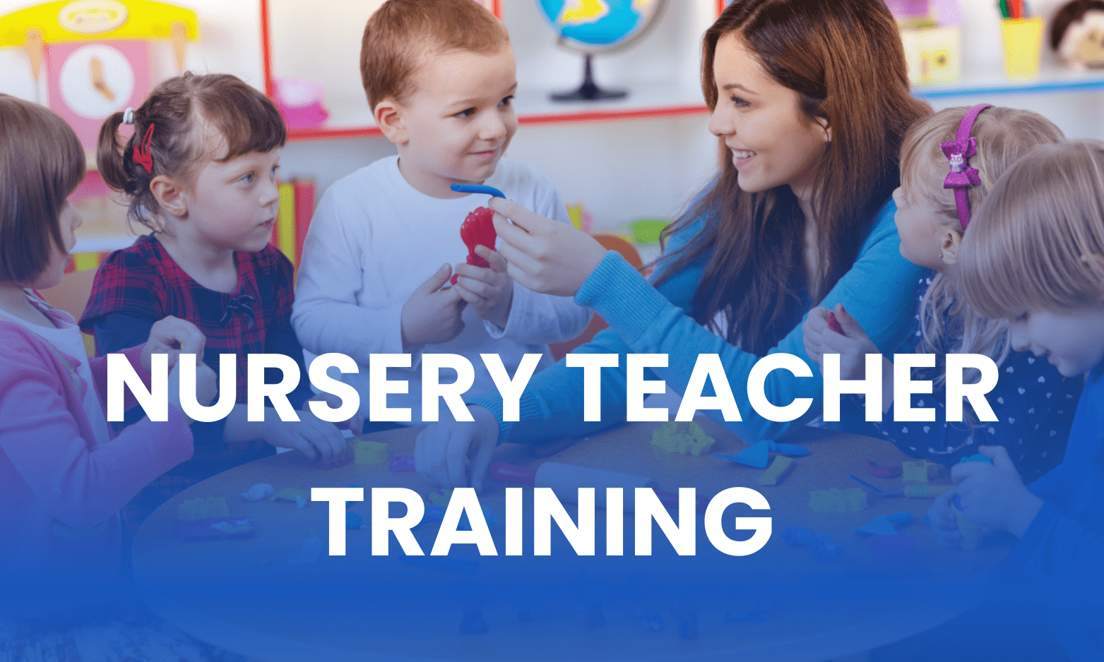 DIPLOMA IN NURSERY TEACHER TRAINING COURSE(M-NTTC-4833)