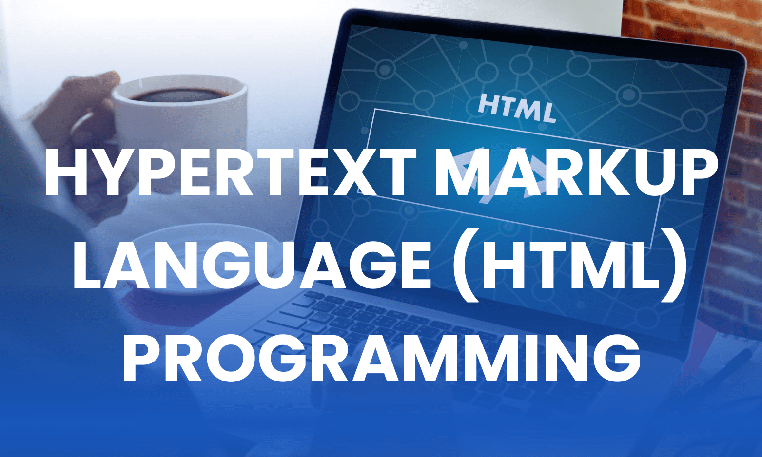 CERTIFICATE IN HYPERTEXT MARKUP LANGUAGE (HTML) PROGRAMMING COURES(S-HML(PC-6539)