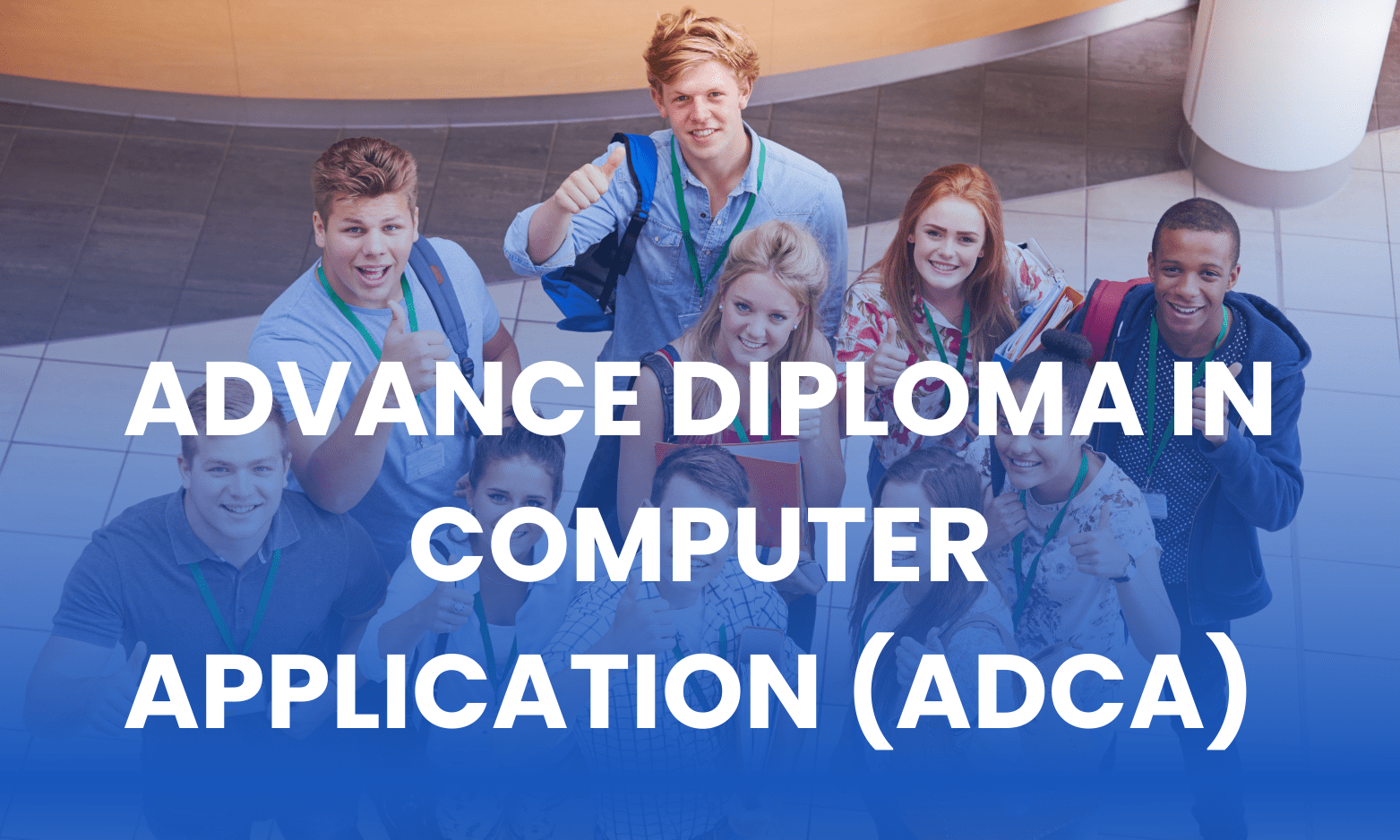 ADVANCE DIPLOMA IN COMPUTER APPLICATION (ADCA)(M-CA(-2792)