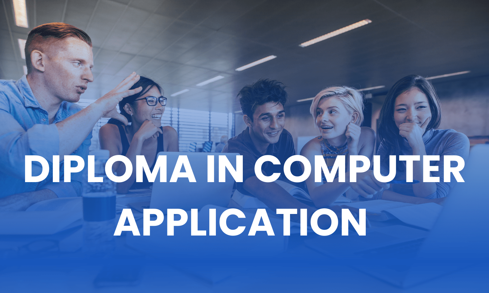DIPLOMA IN COMPUTER APPLICATION (DCA)(M-CA(-5542)