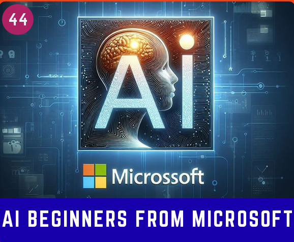 AI BEGINNERS FROM MICROSOFT