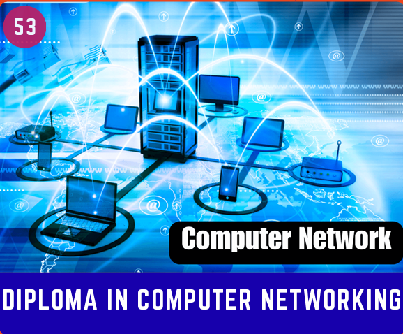 DIPLOMA IN COMPUTER NETWORKING