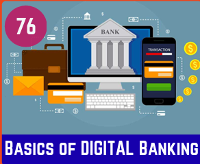 BASICS OF DIGITAL BANKING