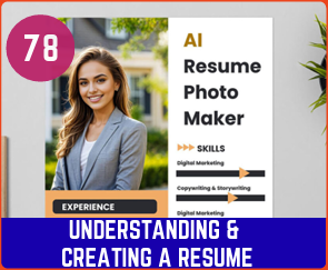 Understanding & CREATING a Resume