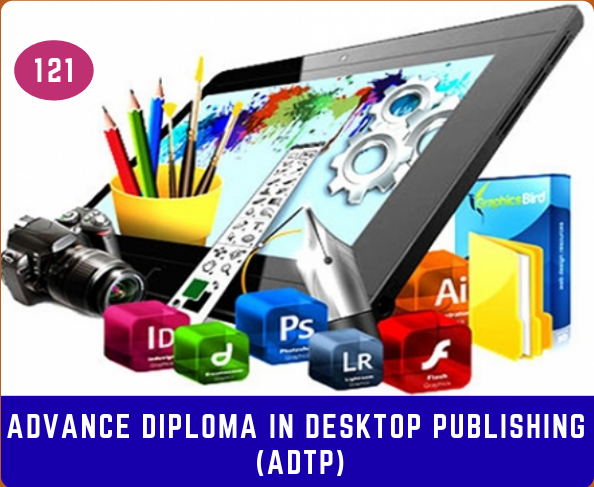 ADVANCE DIP. IN DESKTOP PUBLISHING (ADTP)