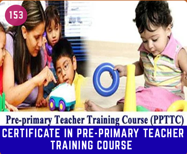 CERTIF. IN PRE-PRIM. TEACH. TR. COUR. (PPTT)