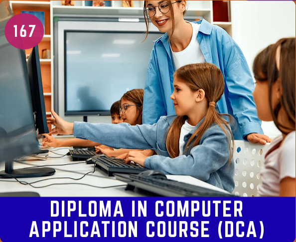 DIPL. IN COMP. APPLICATION COURSE (DCA)