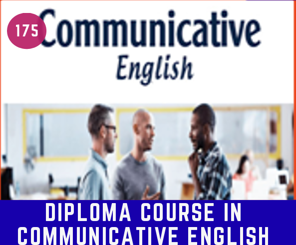 DIPLOMA COURSE IN COMMUNICATIVE ENGLISH