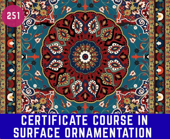 Certificate Course in Surface Ornamentation