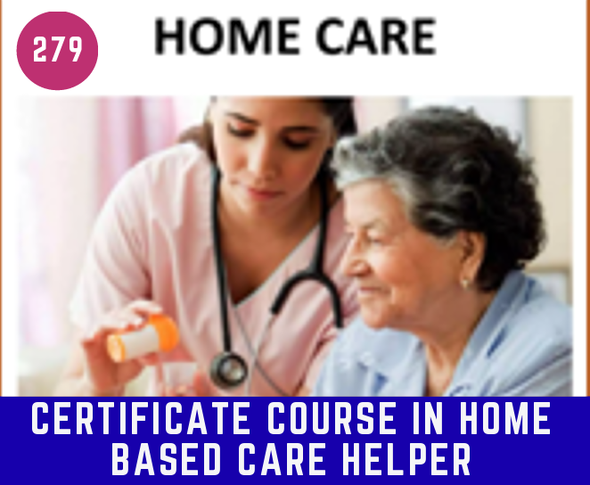 Certificate Course in Home Based Care Helper
