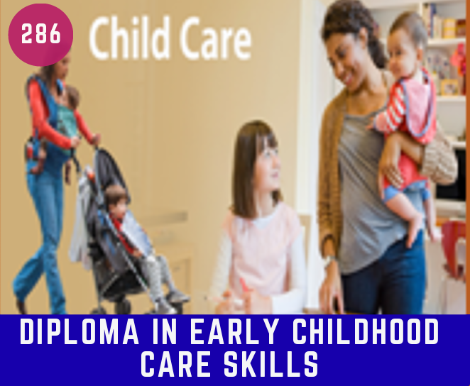 DIPLOMA IN EARLY CHILDHOOD CARE SKILLS