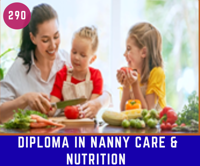 DIPLOMA IN NANNY CARE & NUTRITION