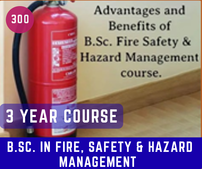B.Sc. in Fire, Safety & Hazard Management