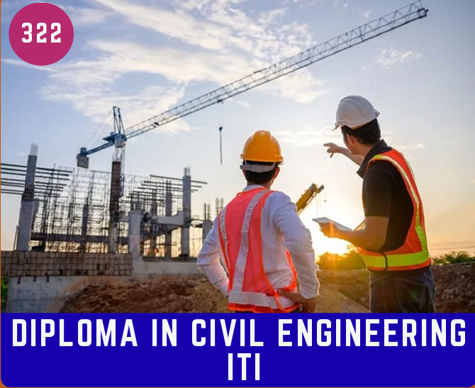 DIPLOMA IN CIVIL ENGINEERING ITI