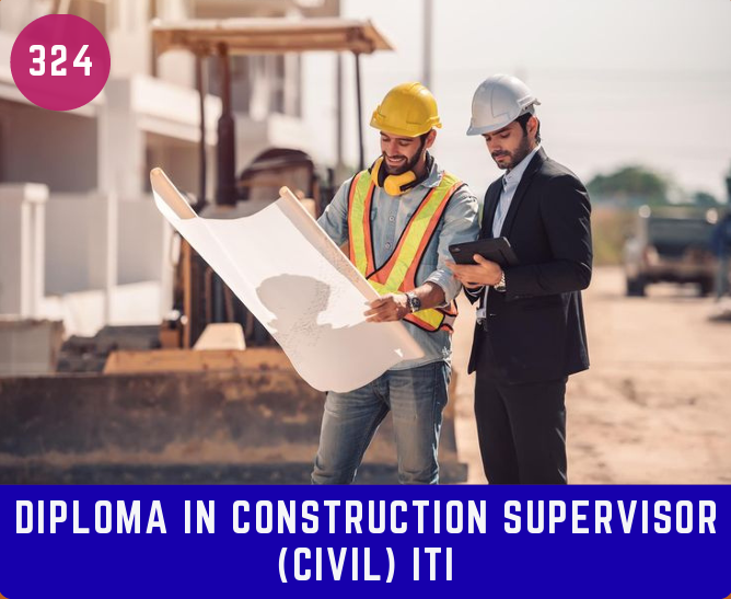 DIP. IN CONSTRUCTION SUPERVISOR (CIVIL)