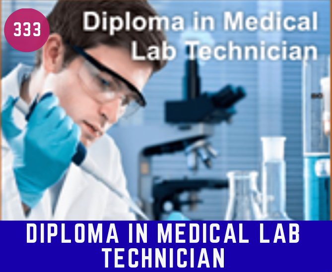 DIPLOMA IN MEDICAL LAB TECHNICIAN