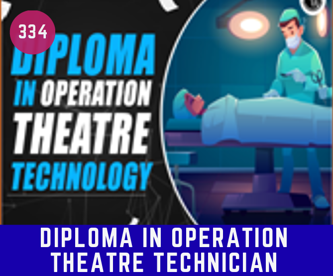 DIPLOMA IN OPERATION THEATRE TECHNICIAN