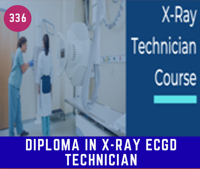 DIPLOMA IN X-RAY ECGD TECHNICIAN